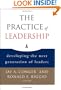 The Practice of Leadership: Developing the Next Generation of Leaders
