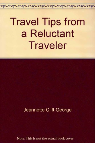 travel tips from a reluctant traveler