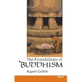 The Foundations of Buddhism (OPUS) ~ Rupert Gethin
