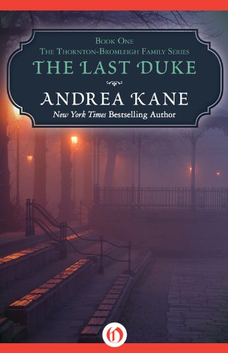 The-Last-Duke-The-ThorntonBromleigh-Family-Series-Book-1