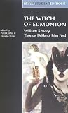 The Witch of Edmonton (Revels Student Editions)