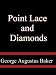 Point Lace and Diamonds