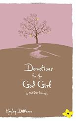 Devotions for the God Girl : a 365 day journey