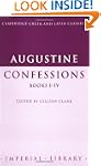 Augustine: Confessions Books I-IV