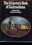 The Collector's Book of Railroadiana