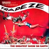 Trapeze/Greatest Show On Earth