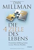 Produkt-Bild: Die vier Ziele des Lebens: Pers&ouml;nliche Erf&uuml;llung finden in einer Welt des Wandels