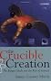 The Crucible of Creation: The Burgess Shale and the Rise of Animals