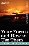 Your Forces and How to Use Them