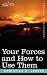 Book Your Forces and How to Use Them