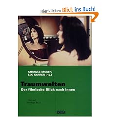 Traumwelten: Der filmische Blick nach innen