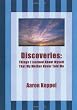 Discoveries: Things I Learned About Myself That My Mother Never Told Me