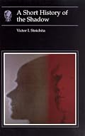 Short History of the Shadow (Reaktion Books - Essays in Art and Culture)