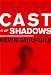 Cast of Shadows (Random House Large Print (Cloth/Paper))