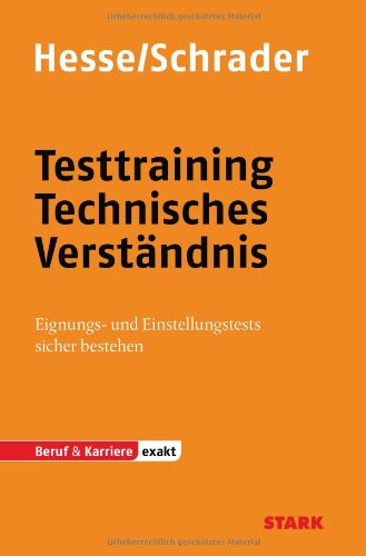 Produkt-Bild: Testtraining Beruf & Karriere: Testtraining Technisches Verst&auml;ndnis: Eignungs- und Einstellungstests sicher bestehen