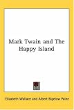 Mark Twain And The Happy Island