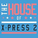 The House Of X-Press 2