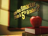 Are You Smarter Than a 5th Grader?