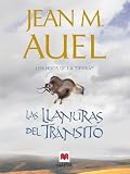 Las llanuras del tránsito (Hijos De La Tierra B. Auel) (Spanish Edition)