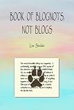 Book of Blognots, Not Blogs