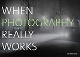 When Photography Really Works