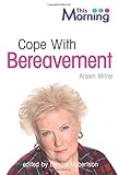Cope with bereavement