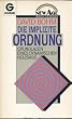Die implizite Ordnung. Grundlagen eines dynamischen Holismus.