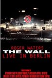 Roger Waters - The Wall: Live In Berlin