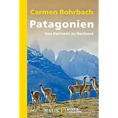 Patagonien: Von Horizont zu Horizont