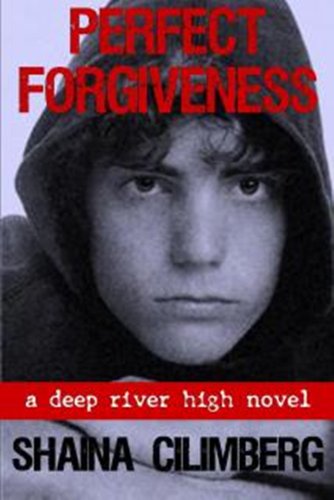 Perfect Forgiveness (Deep River High: Book Two)
