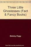 Three little ghostesses : traditional rhymes