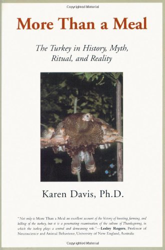 More than a Meal: The Turkey in History, Myth, Ritual, and Reality