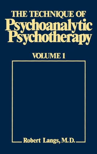 the technique of psychoanalytic psychotherapy theoretical framework understanding the patients communications