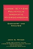 Large (C> = 24) Polycyclic Aromatic Hydrocarbons: Chemistry and Analysis