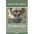 The Cautious Canine: How to Help Dogs Conquer Their Fears
