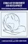 Ethics of Environment and Development: Global Challenge, International Response