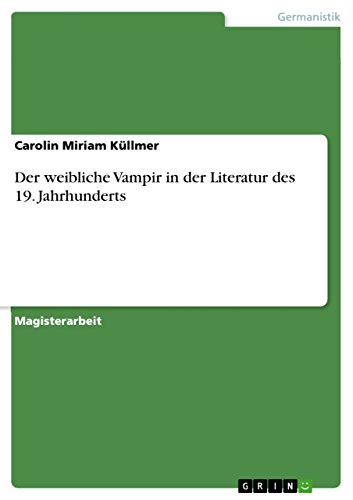 Der weibliche Vampir in der Literatur des 19. Jahrhunderts (German Edition)
