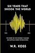 Six Years that Shook the World: The Story of the Internet, Telecom and Optical Market Revolutions