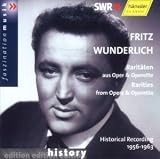 Fritz Wunderlicht - Rarities and Opera Arias