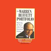 The Warren Buffett Portfolio: Mastering the Power of the Focus Investment Strategy | [Robert G. Hagstrom]