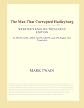 The Man That Corrupted Hadleyburg (Webster's English Thesaurus Edition)