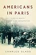 Americans in Paris: Life and Death Under Nazi Occupation