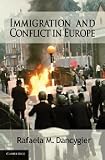 Immigration and Conflict in Europe (Cambridge Studies in Comparative Politics)