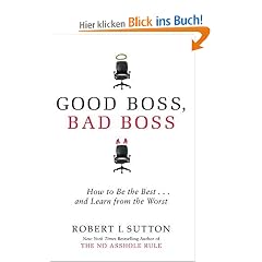 Good Boss, Bad Boss: How to be the Best... and Learn from the Worst