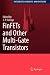 FinFETs and Other Multi-Gate Transistors (Integrated Circuits and Systems)