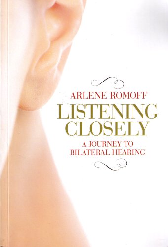 Listening Closely:Bilateral Hearing