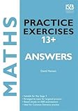 Maths practice exercises 13+. Answer book