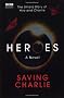 Heroes: Saving Charlie