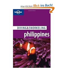 Diving and Snorkeling Philippines (Lonely Planet Diving & Snorkeling Philippines)