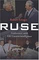 Ruse: Undercover with FBI Counterintelligence